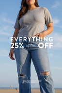 LABOR DAY DEAL SALE 25% OFF Everything. Model wearing jeans and AJ Everyday Tee. *some exclusions may apply. *no additional discount codes eligible during sale.